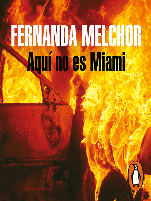 Title details for Aquí no es Miami by Fernanda Melchor - Available